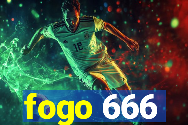 fogo 666